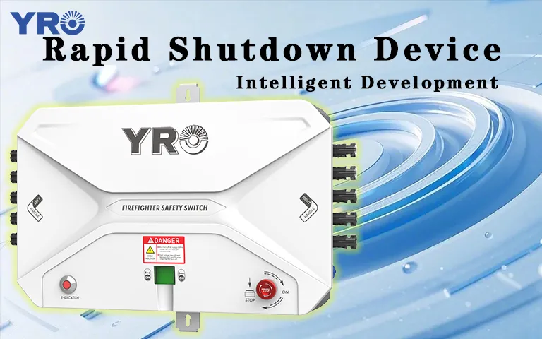 Intelligent Development of YRO Solar Rapid Shutdown Device (1)